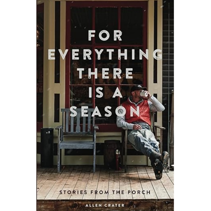 For Everything There is a Season [SIGNED] by Allen Crater