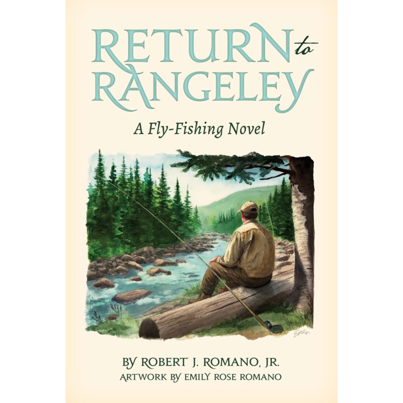 Return to Rangeley by Robert J. Romano