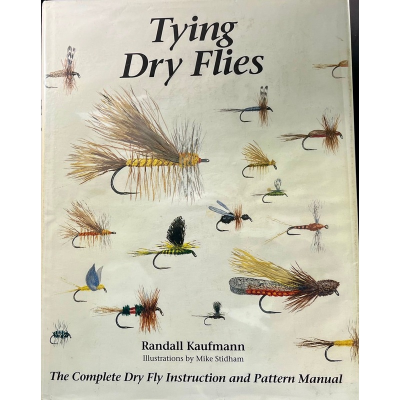 Tying Dry Flies by Randall Kaufmann