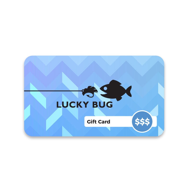 Gift Card: Lucky Bug Lures|$10.00|$25.00|$50.00|$100.00